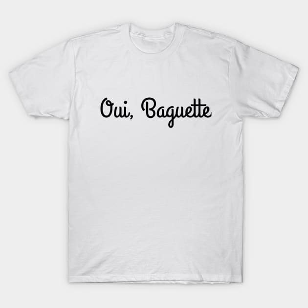 Oui, Baguette. T-Shirt by Saschken